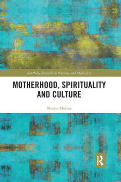 Couverture de l’ouvrage Motherhood, Spirituality and Culture