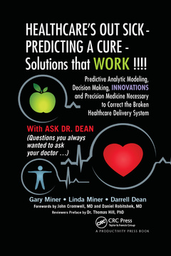 Couverture de l’ouvrage HEALTHCARE's OUT SICK - PREDICTING A CURE - Solutions that WORK !!!!