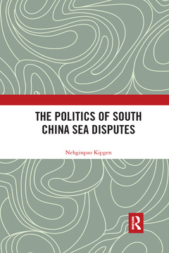 Couverture de l’ouvrage The Politics of South China Sea Disputes