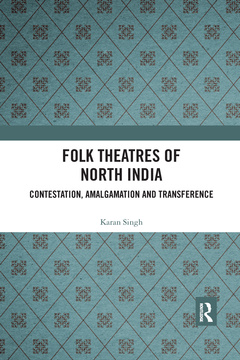 Couverture de l’ouvrage Folk Theatres of North India