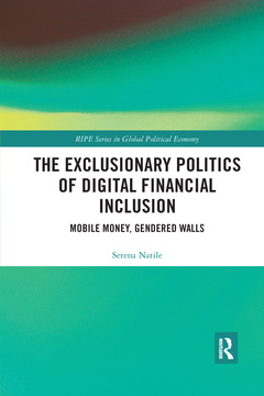 Couverture de l’ouvrage The Exclusionary Politics of Digital Financial Inclusion