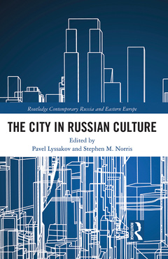 Couverture de l’ouvrage The City in Russian Culture