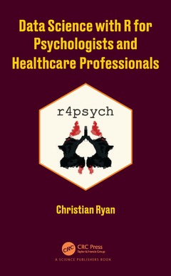Couverture de l’ouvrage Data Science with R for Psychologists and Healthcare Professionals