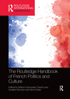 Couverture de l’ouvrage The Routledge Handbook of French Politics and Culture