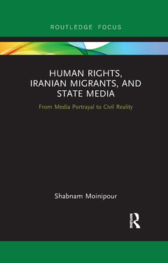 Couverture de l’ouvrage Human Rights, Iranian Migrants, and State Media
