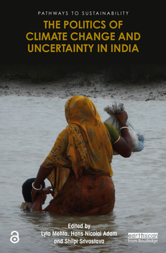 Couverture de l’ouvrage The Politics of Climate Change and Uncertainty in India