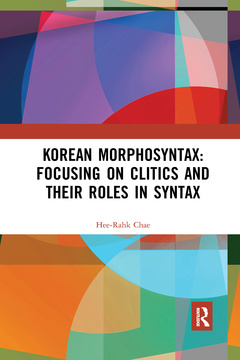 Couverture de l’ouvrage Korean Morphosyntax: Focusing on Clitics and Their Roles in Syntax