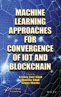 Couverture de l’ouvrage Machine Learning Approaches for Convergence of IoT and Blockchain