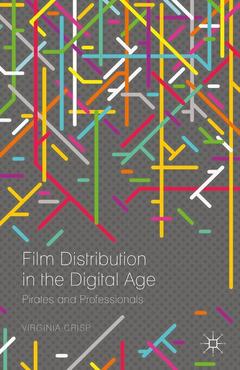 Couverture de l’ouvrage Film Distribution in the Digital Age