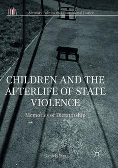 Couverture de l’ouvrage Children and the Afterlife of State Violence