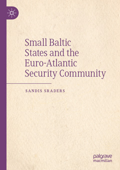 Couverture de l’ouvrage Small Baltic States and the Euro-Atlantic Security Community
