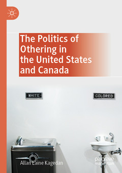Cover of the book The Politics of Othering in the United States and Canada