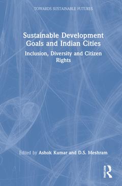 Cover of the book Sustainable Development Goals and Indian Cities