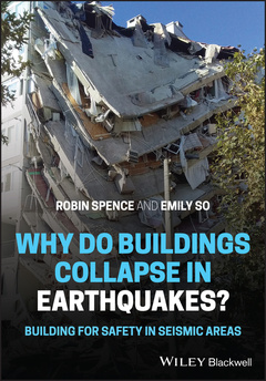 Couverture de l’ouvrage Why Do Buildings Collapse in Earthquakes? Building for Safety in Seismic Areas