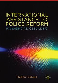 Couverture de l’ouvrage International Assistance to Police Reform