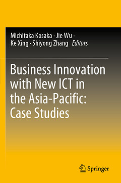 Couverture de l’ouvrage Business Innovation with New ICT in the Asia-Pacific: Case Studies