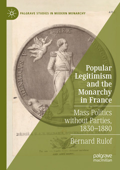 Couverture de l’ouvrage Popular Legitimism and the Monarchy in France