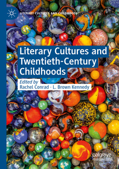 Couverture de l’ouvrage Literary Cultures and Twentieth-Century Childhoods