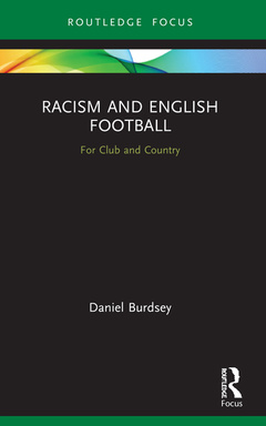 Couverture de l’ouvrage Racism and English Football