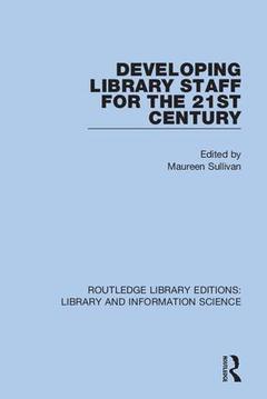Couverture de l’ouvrage Developing Library Staff for the 21st Century
