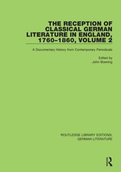 Couverture de l’ouvrage The Reception of Classical German Literature in England, 1760-1860, Volume 2