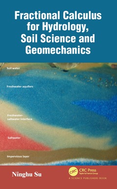 Couverture de l’ouvrage Fractional Calculus for Hydrology, Soil Science and Geomechanics