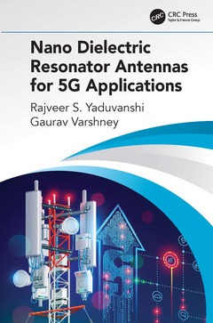 Couverture de l’ouvrage Nano Dielectric Resonator Antennas for 5G Applications
