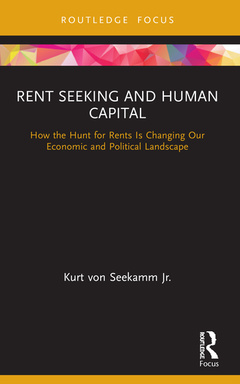 Cover of the book Rent Seeking and Human Capital