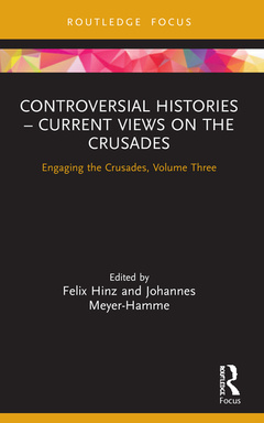 Couverture de l’ouvrage Controversial Histories – Current Views on the Crusades