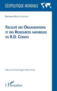 Couverture de l’ouvrage Fiscalité des organisations et des ressources naturelles en R.D. Congo