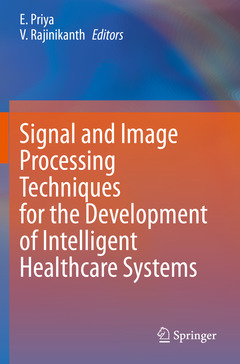 Couverture de l’ouvrage Signal and Image Processing Techniques for the Development of Intelligent Healthcare Systems