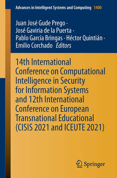 Couverture de l’ouvrage 14th International Conference on Computational Intelligence in Security for Information Systems and 12th International Conference on European Transnational Educational (CISIS 2021 and ICEUTE 2021)