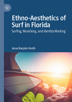 Couverture de l’ouvrage Ethno-Aesthetics of Surf in Florida
