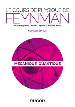 Couverture de l’ouvrage Le cours de physique de Feynman - Mécanique quantique - 2e éd.