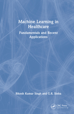 Couverture de l’ouvrage Machine Learning in Healthcare