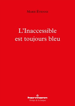 Couverture de l’ouvrage L'Inaccessible est toujours bleu