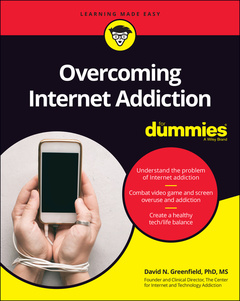 Couverture de l’ouvrage Overcoming Internet Addiction For Dummies