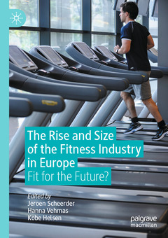Couverture de l’ouvrage The Rise and Size of the Fitness Industry in Europe
