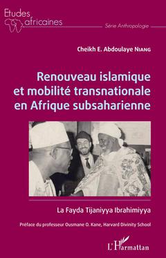 Couverture de l’ouvrage Renouveau islamique et mobilité transnationale en Afrique subsaharienne