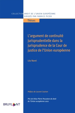 Couverture de l’ouvrage L'argument de continuité jurisprudentiel ds la jurisprudence de la Cour de Justice de l'UE