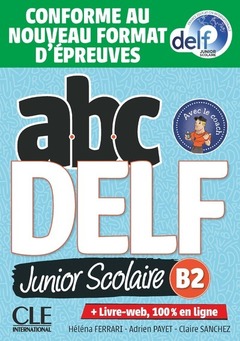 Couverture de l’ouvrage ABC Delf Junior niveau B2 + LIVRE-WEB 2ed