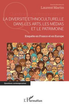 Cover of the book La diversité ethnoculturelle dans les arts, les médias et le patrimoine