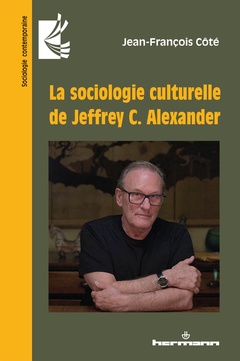 Couverture de l’ouvrage La sociologie culturelle de Jeffrey C. Alexander