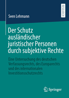 Cover of the book Der Schutz ausländischer juristischer Personen durch subjektive Rechte