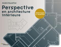 Couverture de l’ouvrage Perspective en architecture intérieure