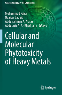 Couverture de l’ouvrage Cellular and Molecular Phytotoxicity of Heavy Metals