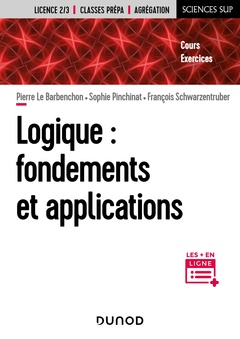 Couverture de l’ouvrage Logique : fondements et applications