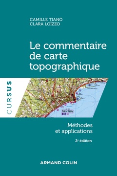Couverture de l’ouvrage Le commentaire de carte topographique - 2e éd. - Méthodes et applications