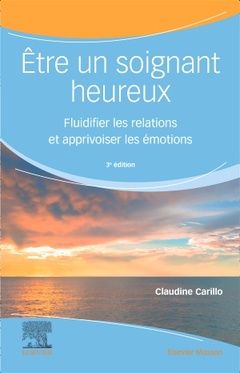 Cover of the book Être un soignant heureux