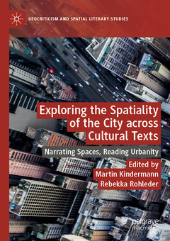 Couverture de l’ouvrage Exploring the Spatiality of the City across Cultural Texts